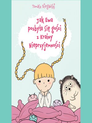 cover image of Jak Ewa pozbyła się gości z Krainy Nieprzyjemności